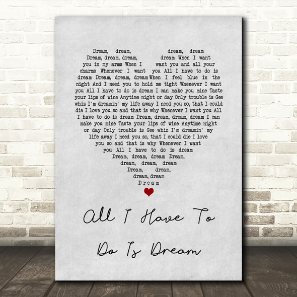The Everly Brothers All I Have To Do Is Dream Grey Heart Song Lyric Wall Art Print