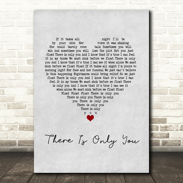 The XCERTS There Is Only You Grey Heart Song Lyric Wall Art Print