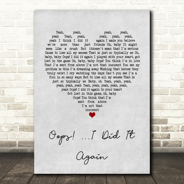 Britney Spears Oops! ...I Did It Again Grey Heart Song Lyric Wall Art Print
