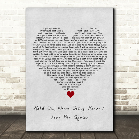 Ella Henderson Hold On, We're Going Home Love Me Again Grey Heart Song Lyric Wall Art Print