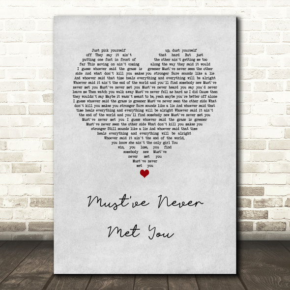 Luke Combs Must've Never Met You Grey Heart Song Lyric Wall Art Print