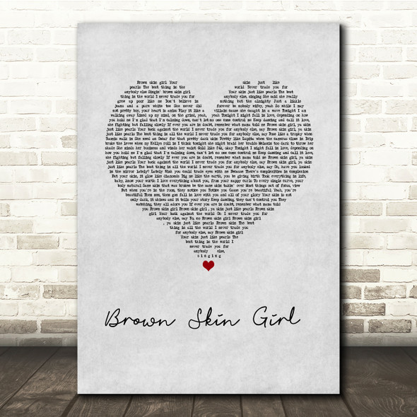 Beyonce, SAINt JHN & Wizkid Brown Skin Girl Grey Heart Song Lyric Quote Music Print