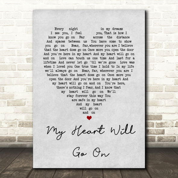 Celine Dion My Heart Will Go On Grey Heart Song Lyric Quote Print