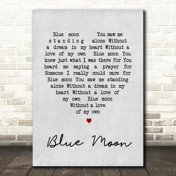 Elvis Presley Blue Moon Grey Heart Song Lyric Quote Print