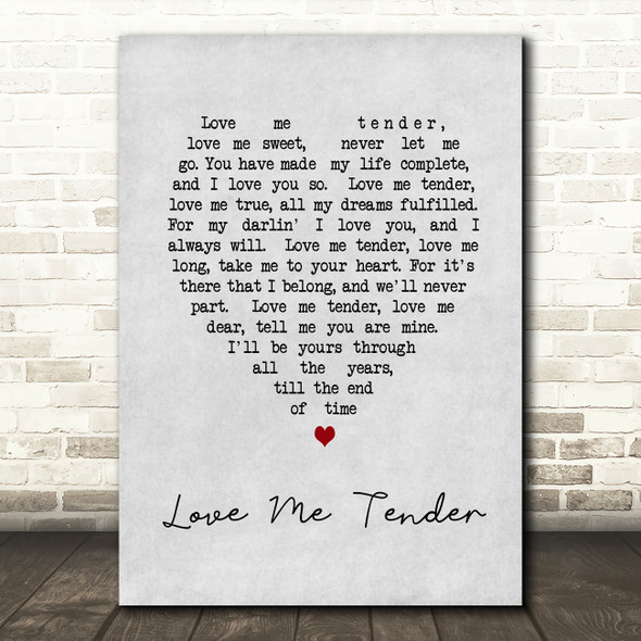 Elvis Presley Love Me Tender Grey Heart Song Lyric Quote Print