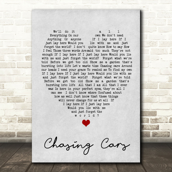 Chasing Cars Snow Patrol Grey Heart Song Lyric Quote Print