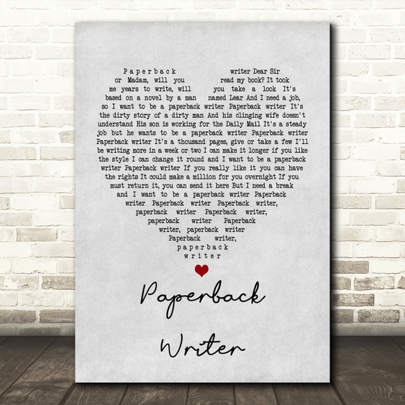 The Beatles Paperback Writer Grey Heart Song Lyric Quote Print
