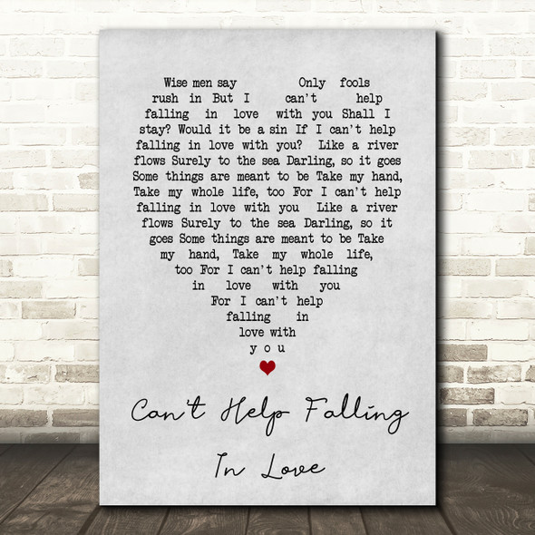 Can't Help Falling In Love Elvis Presley Grey Heart Song Lyric Quote Print