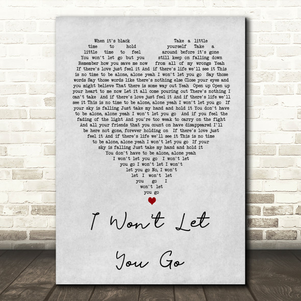 I Won't Let You Go James Morrison Grey Heart Song Lyric Quote Print