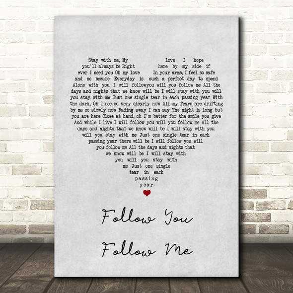 Genesis Follow You Follow Me Grey Heart Song Lyric Quote Print