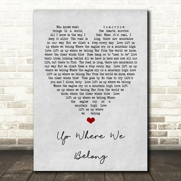 Up Where We Belong Joe Cocker Grey Heart Song Lyric Quote Print