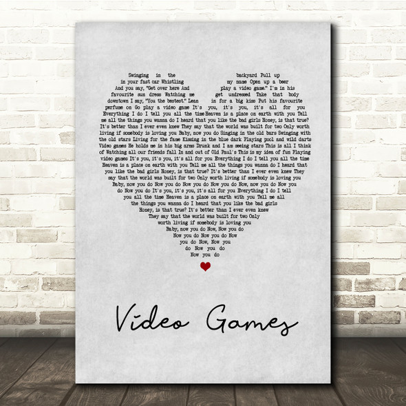 Lana Del Rey Video Games Grey Heart Song Lyric Quote Print