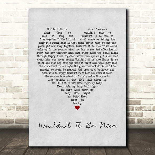 Beach Boys Wouldn't It Be Nice Grey Heart Quote Song Lyric Print