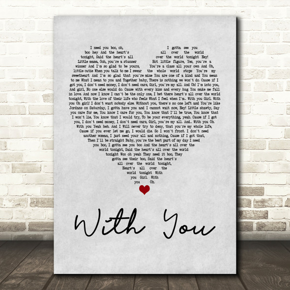 Chris Brown With You Grey Heart Quote Song Lyric Print