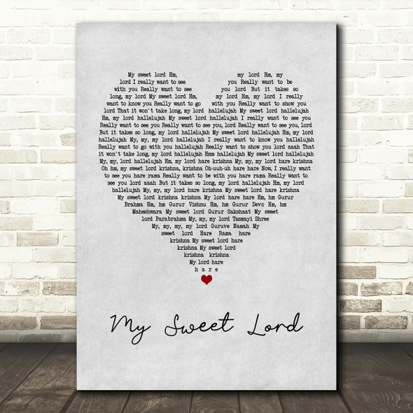 George Harrison My Sweet Lord Grey Heart Quote Song Lyric Print