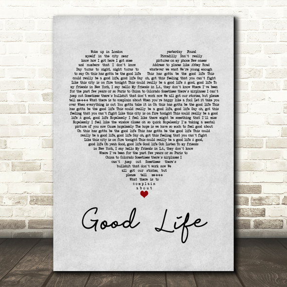 OneRepublic Good Life Grey Heart Quote Song Lyric Print