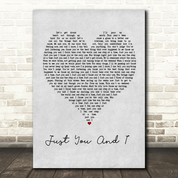 Tom Walker Just You And I Grey Heart Quote Song Lyric Print