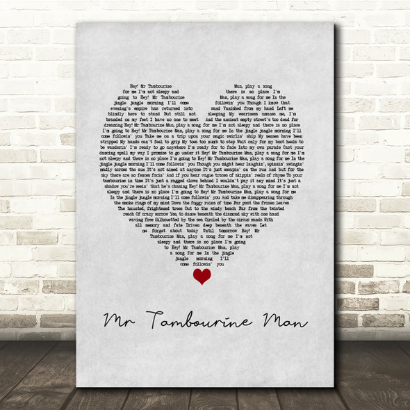 Bob Dylan Mr Tambourine Man Grey Heart Song Lyric Print