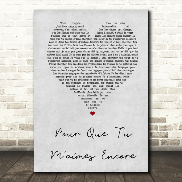 Celine Dion Pour Que Tu M'aimes Encore Grey Heart Song Lyric Print