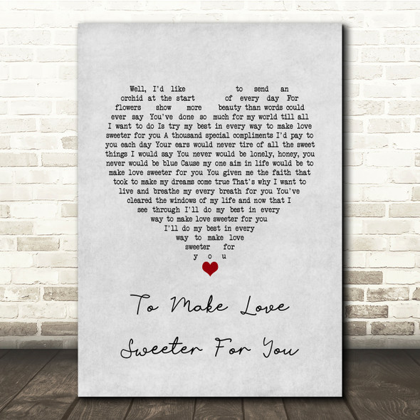 Jerry Lee Lewis To Make Love Sweeter For You Grey Heart Song Lyric Print