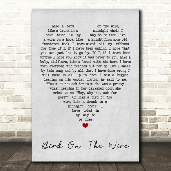 Bird On The Wire Leonard Cohen Grey Heart Song Lyric Quote Print