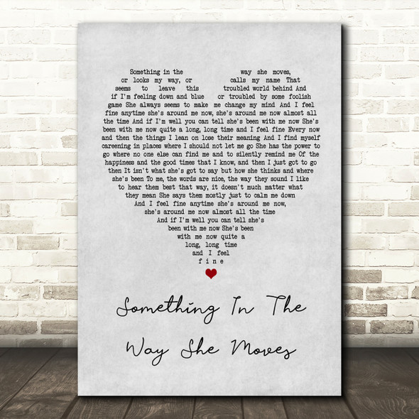James Taylor Something In The Way She Moves Grey Heart Song Lyric Quote Print
