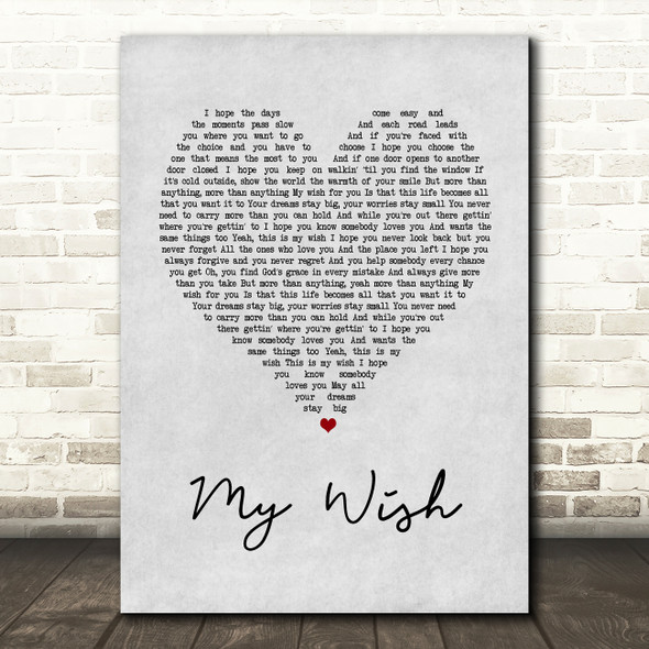 Rascal Flatts My Wish Grey Heart Song Lyric Quote Print