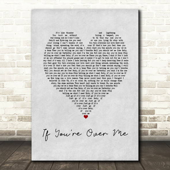 Years & Years If You're Over Me Grey Heart Song Lyric Print