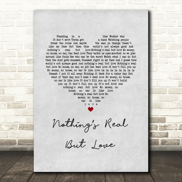 Rebecca Ferguson Nothings Real but Love Grey Heart Song Lyric Music Art Print