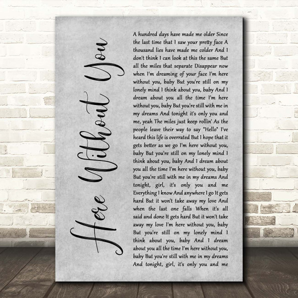 3 Doors Down Here Without You Grey Rustic Script Song Lyric Print