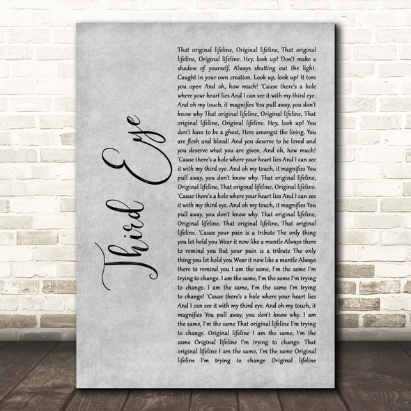 Florence + The Machine Third Eye Grey Rustic Script Song Lyric Print