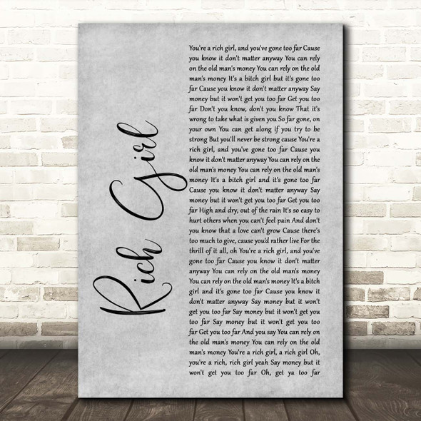 Hall & Oates Rich Girl Grey Rustic Script Song Lyric Print