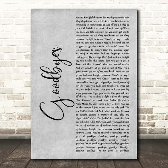 Post Malone Goodbyes Grey Rustic Script Song Lyric Print