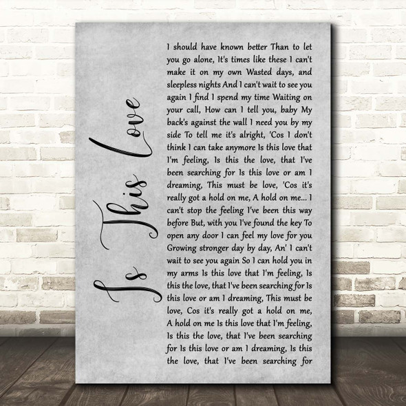 Whitesnake Is This Love Grey Rustic Script Song Lyric Print