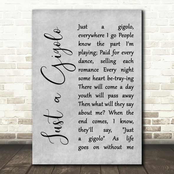 Louis Armstrong Just a Gigolo Grey Rustic Script Song Lyric Wall Art Print
