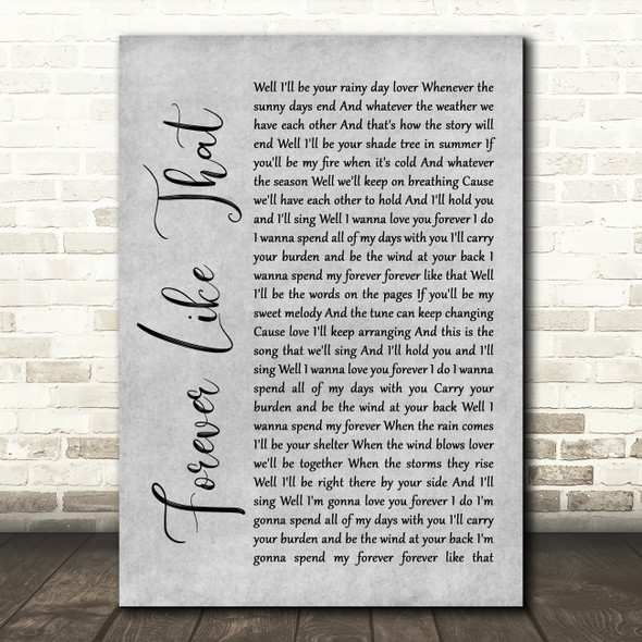Ben Rector Forever Like That Grey Rustic Script Song Lyric Wall Art Print