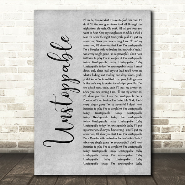 Sia Unstoppable Grey Rustic Script Song Lyric Wall Art Print
