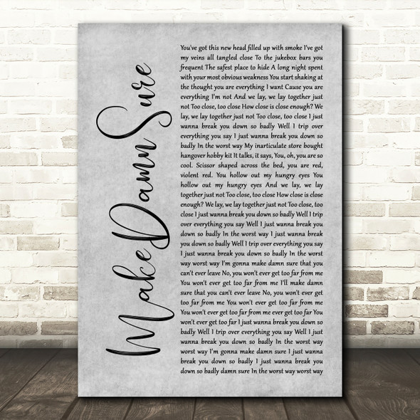 Taking Back Sunday MakeDamnSure Grey Rustic Script Song Lyric Wall Art Print