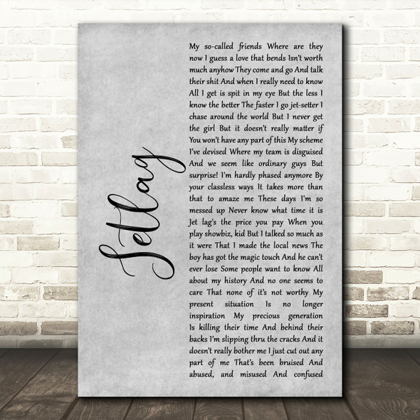 Brendan Benson Jetlag Grey Rustic Script Song Lyric Wall Art Print
