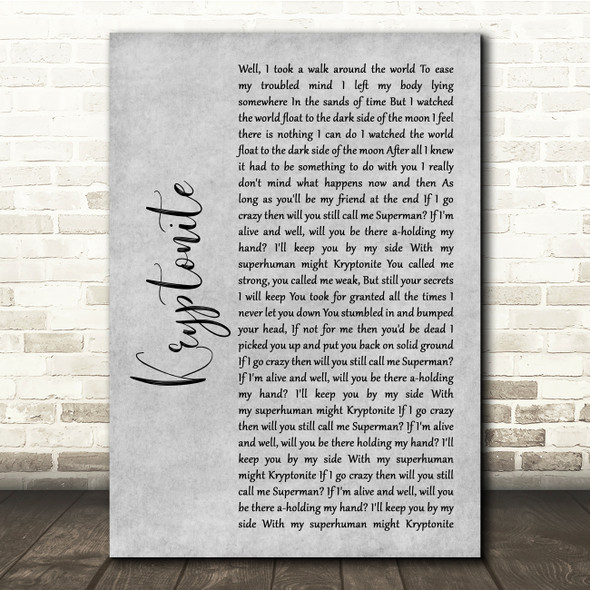 3 Doors Down Kryptonite Grey Rustic Script Song Lyric Quote Music Print