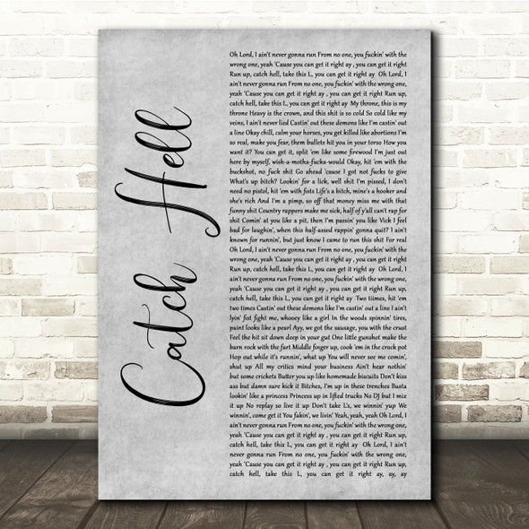 Adam Calhoun Catch Hell Grey Rustic Script Song Lyric Quote Music Print