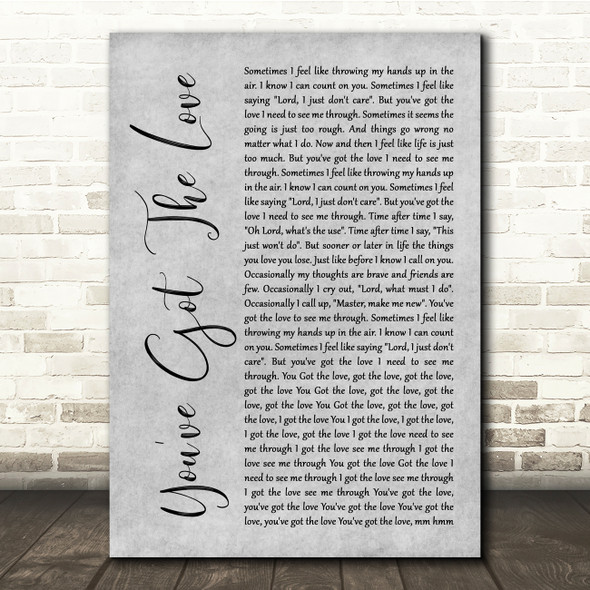 Candi Staton You've Got The Love Grey Rustic Script Song Lyric Quote Music Print