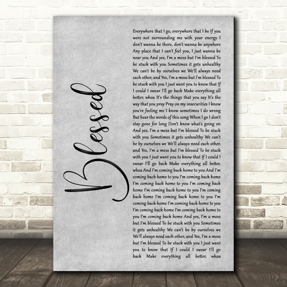 Daniel Caesar Blessed Grey Rustic Script Song Lyric Quote Music Print