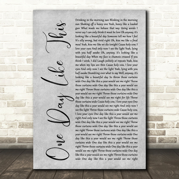 Elbow One Day Like This Grey Rustic Script Song Lyric Quote Music Print