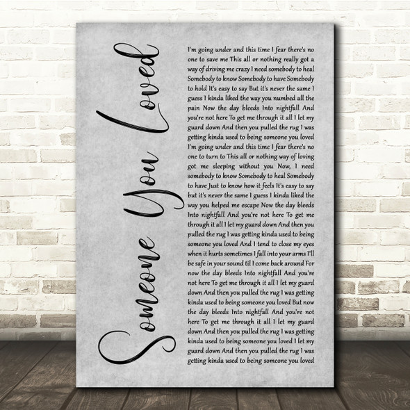 Lewis Capaldi Someone You Loved Grey Rustic Script Song Lyric Quote Music Print