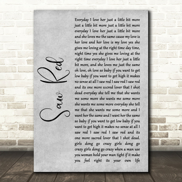 Long Beach Dub Allstars Saw Red Grey Rustic Script Song Lyric Quote Music Print