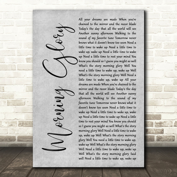 Oasis Morning Glory Grey Rustic Script Song Lyric Quote Music Print