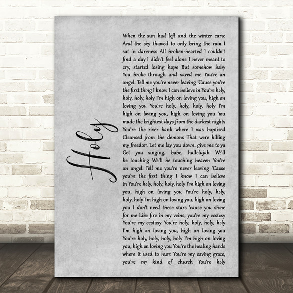 Florida Georgia Line Holy Rustic Script Grey Song Lyric Quote Print