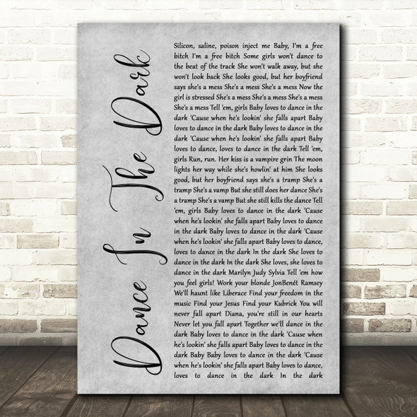 Lady Gaga Dance In The Dark Rustic Script Grey Song Lyric Quote Print