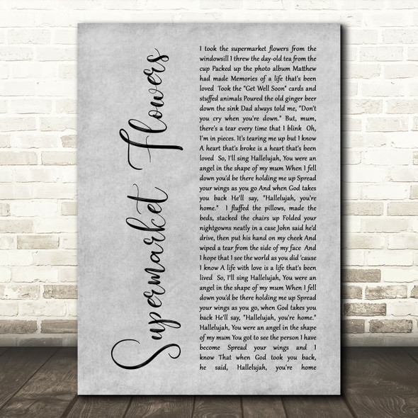 Ed Sheeran Supermarket Flowers Rustic Script Grey Song Lyric Quote Print